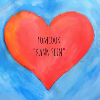 Kann sein by tomcook