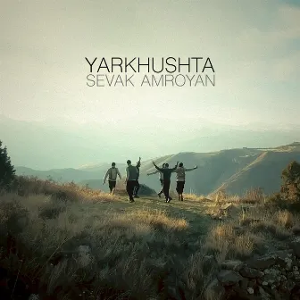 Yarkhushta (Extended Version) by Sevak Amroyan