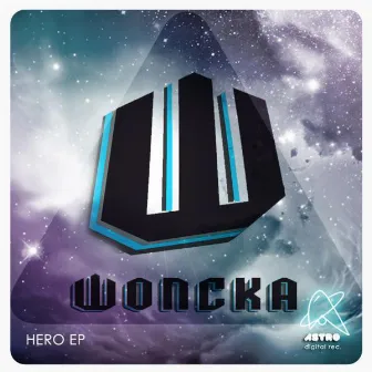 Hero EP by Woncka