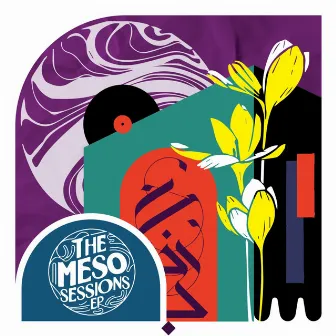 The Meso Sessions EP by Kyle Schafer