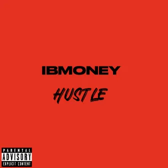 Hustle by Ibmoney