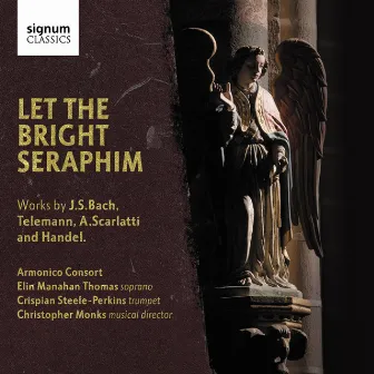 Let The Bright Seraphim by Armonico Consort