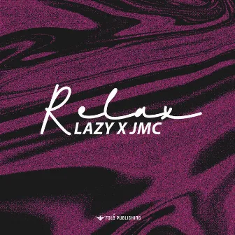 Relax by Lazy