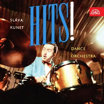 Hits! Sláva Kunst Dance Orchestra by Sláva Kunst se svým orchestrem