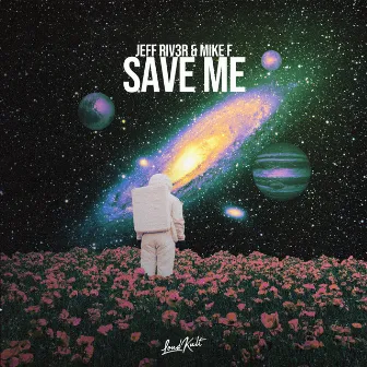 Save Me by Jeff Riv3r & Mike F