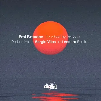 Touched by the Sun by Emi Brandan