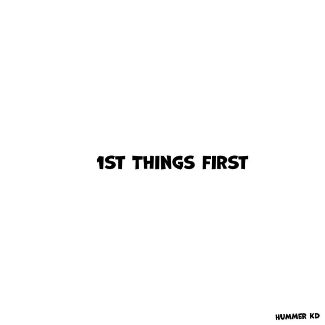 1st Things First