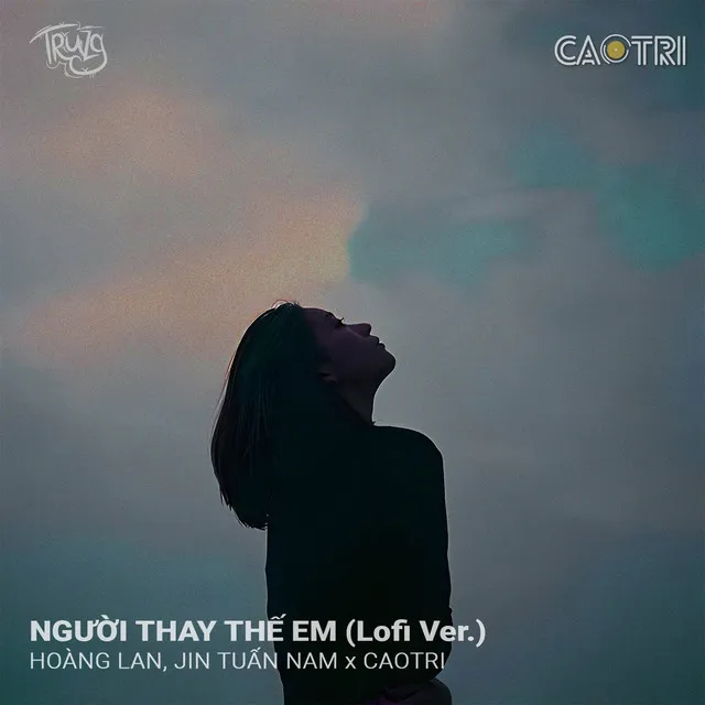 Người Thay Thế Em (Lofi Ver)