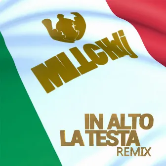 In alto la testa (Remix 2020) by Mitch DJ