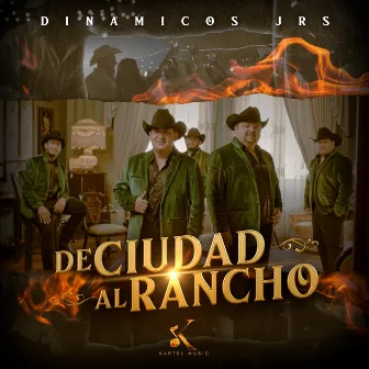 De Ciudad Al Rancho by Dinamicos Jrs