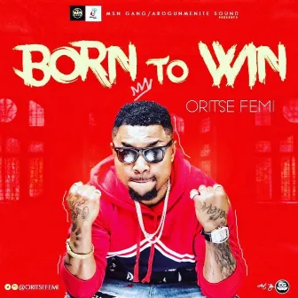 Born To Win by Oritse Femi