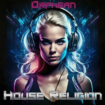 House Religion by Orphean