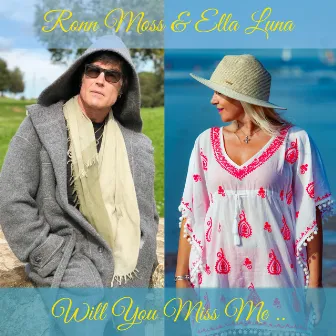 Will you miss me by Ronn Moss