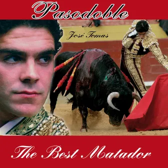 Pasodoble A Jose Tomas, The Best Matador by Pedro Moreno