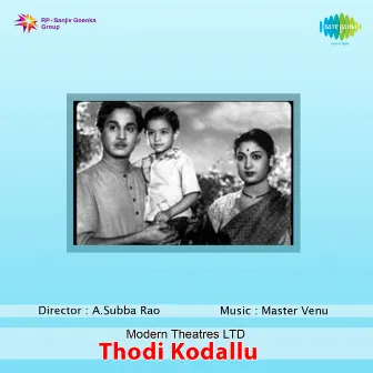 Thodi Kodallu (Original Motion Picture Soundtrack) by Unknown Artist