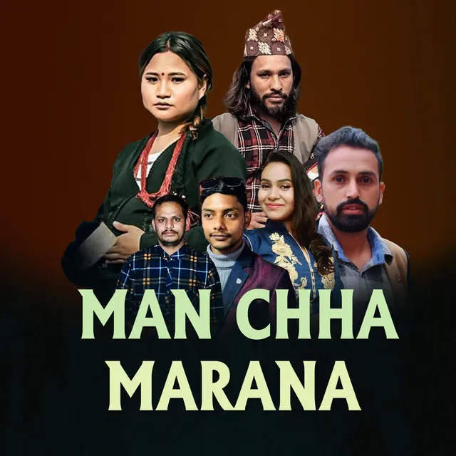 MAN CHHA MARANA