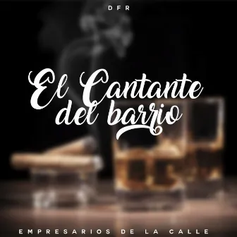 El Cantante del Barrio by DFR