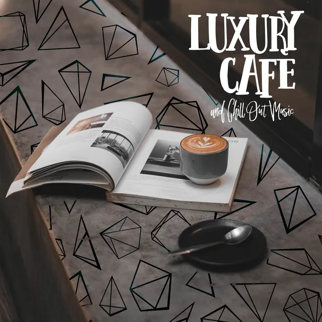 Luxury Cafè and Chill Out Music