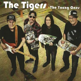 The Young Ones by The Tigers