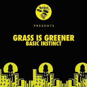 Basic Instinct by The Grass is Greener