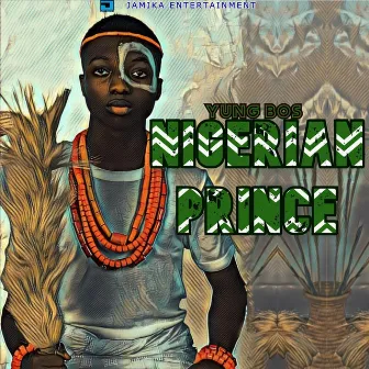 Nigerian Prince by Yung Bos