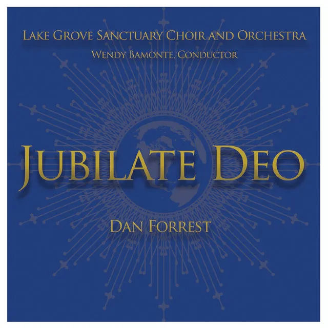 Dan Forrest: Jubilate Deo