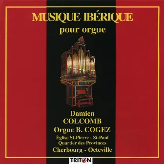 Musique ibérique pour orgue by Damien Colcomb