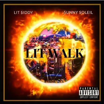 Lit Walk (Walk Away) by Lit $iddy