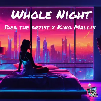 Whole Night by IDEA THE ARTIST 246