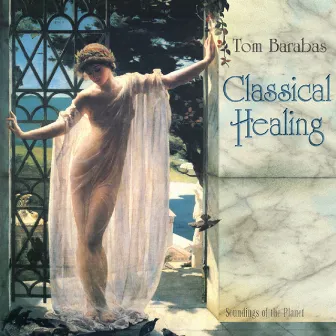 Classical Healing by Tom Barabas