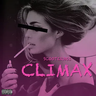 Climax by SCOOTERBOI