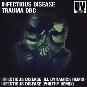 Infectious Disease Remixes by Philthy