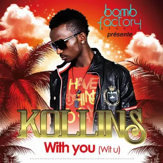 With You (Radio Mix) by Kollins