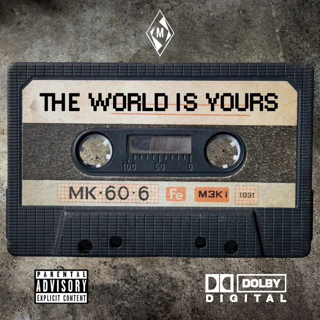 The World is Yours