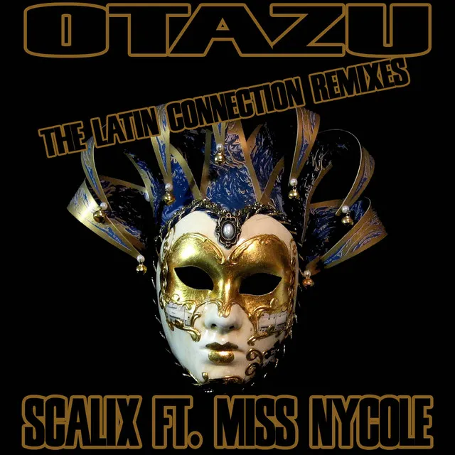 Otazu - The Latin Connection Tech House Version