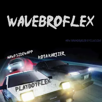 WaveBroFlex by Nawfsidewapp