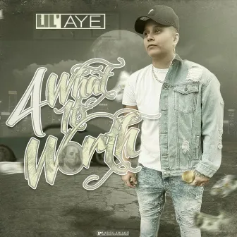 4 What Its Worth by Lil Ayee