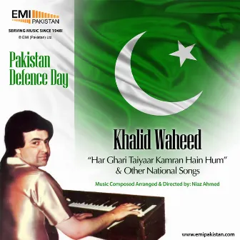 Khalid Waheed - Pakistan Defence Day by Khalid Waheed