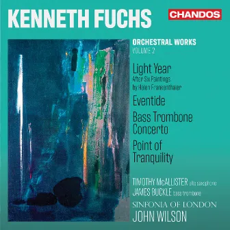 Kenneth Fuchs: Orchestral Works, Vol. 2 by Timothy McAllister