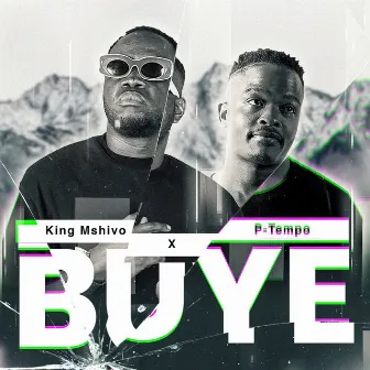 Buye by King Mshivo