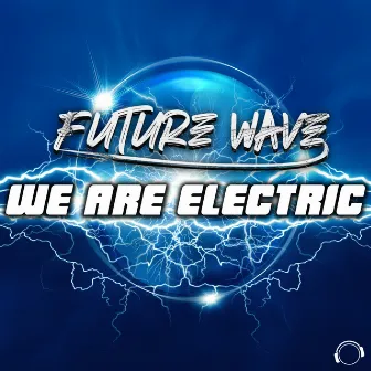 We Are Electric by 