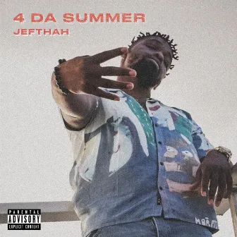 4 da Summer by Jefthah