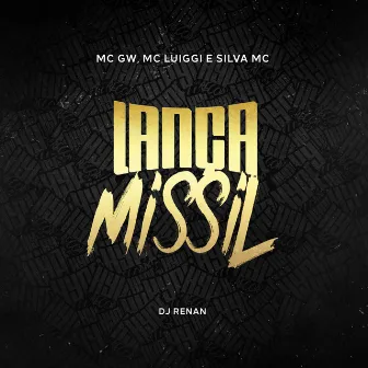 Lança Míssil by MC Luiggi