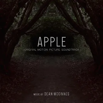 Apple (Original Motion Picture Soundtrack) by Dean McGinnes