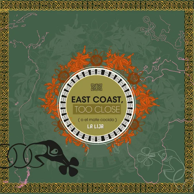 East Coast Too Close (O El Mate Cocido)