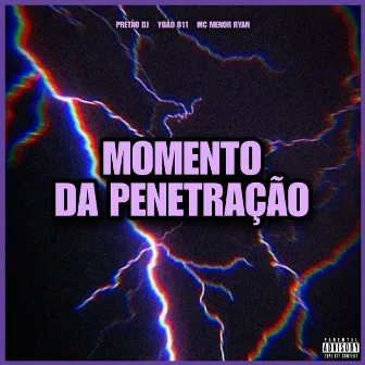 Momento da Penetração by YGÃO 011