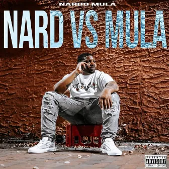 Nard vs Mula by Nardo Mula