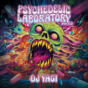 PSYCHEDELIC LABORATORY Vol.3 by DJ YAGI