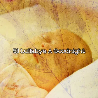 53 Lullabye A Goodnight by Pet Relax Academy