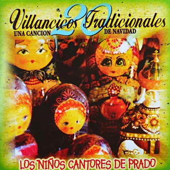 20 Villancicos Tradicionales: Una Cancion de Navidad by Los Niños Cantores De Prado